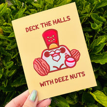 Load image into Gallery viewer, Deck The Halls With Deez Nuts Holiday Greeting Card
