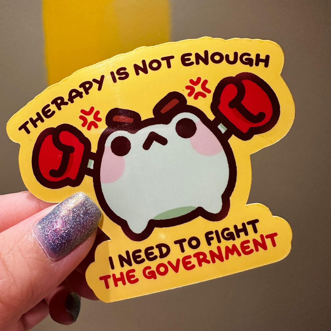 Therapy Is Not Enough Sticker