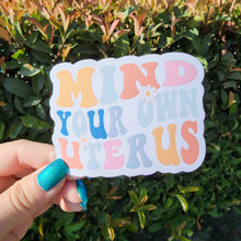 Load image into Gallery viewer, Retro Mind Your Own Uterus Sticker
