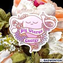 Load image into Gallery viewer, Big Uterus Energy Sticker
