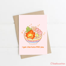 Load image into Gallery viewer, Calcifer Hots Pho You Greeting Card
